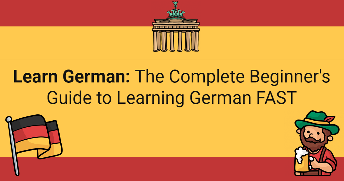 Learn German Online - The Complete Guide to Learn German Easy & Fast